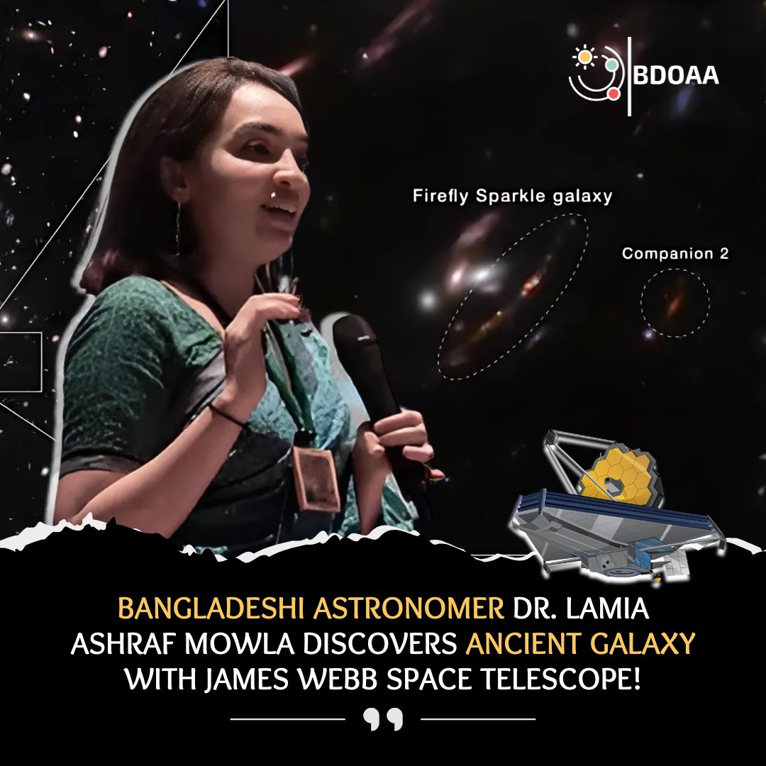 Apreciating to Bangladeshi Astronomer Dr. Lamia Ashraf Mowla's discovering Ancient Galaxy with James Webb Space Telescope poster design by Md. Ashikur Rahman (Ayon) for Bangladesh Olympiad on Astronomy and Astrophysics (BDOAA)